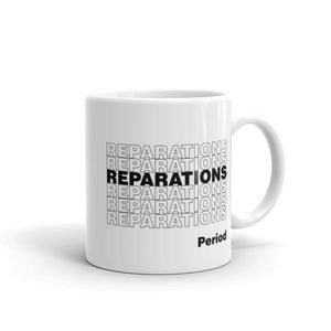Reparations on Repeat white glossy mug
