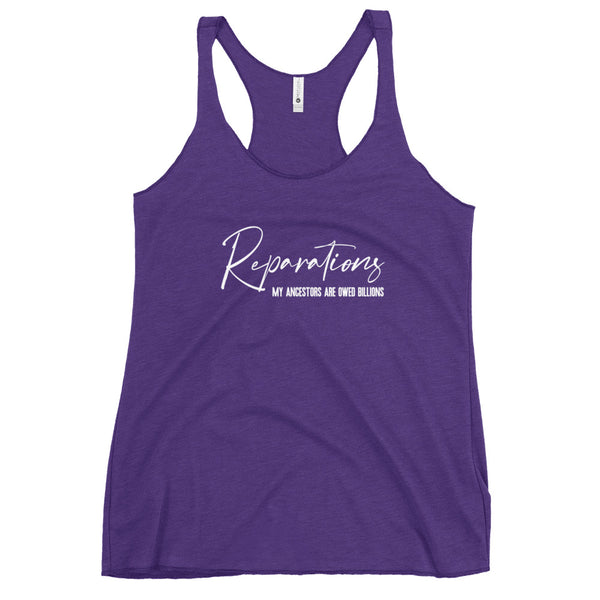 My Ancestors Are Owed Billions Women's Racerback Tank